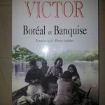 Boréal et Banquise par Paul-Emile Victor