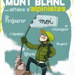 Guide gratuit pour réussir le Mont-Blanc, une affaire d’alpiniste