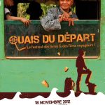 QUAIS DU DEPART, le Festival des Livres et des Films voyageurs, à Lyon le dimanche 18 novembre 2012