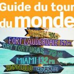 Tout ce qu’il faut savoir pour préparer son Tour du Monde