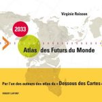 La première cartographie du futur – Atlas du monde en 2033