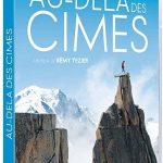 Au-delà des cimes, le film magnifique sur Catherine Destivelle