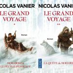 Nicolas Vanier, Le grand voyage : Une aventure en 2 tomes