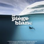 LE PIÈGE BLANC – La Bande-Annonce