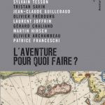 Nouveau livre : L’aventure, pour quoi faire ?