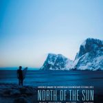 La pépite du moment : North of the Sun (Teaser)