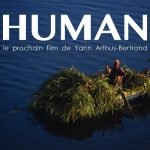 Témoignez dans Human, le prochain film de Yann Arthus-Bertrand