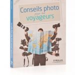 Conseils photo pour les voyageurs