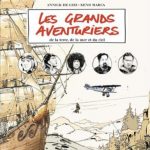 [Nouveauté] BD « Les Grands Aventuriers », éd. Seuil Jeunesse par Reno Marca et Annick de Giry