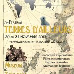 5ème édition du Festival Terres d’Ailleurs, au Museum de Toulouse du 19 au 24 novembre 2013