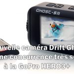 Drift innovation présente sa caméra Ghost-S, une concurrence très sérieuse à la GoPro HERO3+