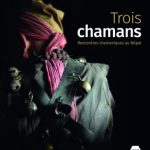 [Coup de cœur] Trois Chamans – Rencontres chamaniques au Népal