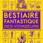 Bestiaire fantastique des voyageurs