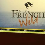 [Nouveauté TV] Into The French Wild avec le National Geographic