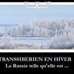 Retour en vidéo sur un voyage authentique : « Le Transsibérien en hiver »