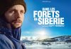 Sortie du film « Dans les forêts de Sibérie » avec Raphaël Personnaz dans les pas de Sylvain Tesson