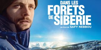 Sortie du film « Dans les forêts de Sibérie » avec Raphaël Personnaz dans les pas de Sylvain Tesson