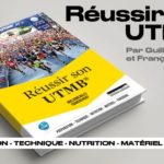 Tout savoir pour préparer et réussir son UTMB