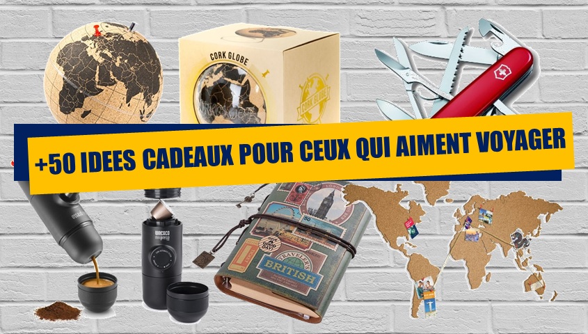 Cadeaux Voyage : 100 idées !