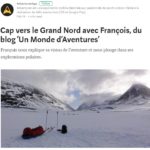 Cap vers le Grand Nord avec François, du blog « Un Monde d’Aventures »