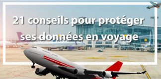 21 conseils pour protéger ses données en voyage
