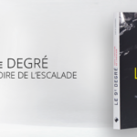 La bible de l’escalade : le 9e degré, toute l’histoire de l’escalade