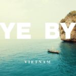 Bye Bye – Vietnam : Two guys lost in Vietnam