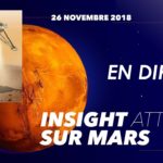 Comment suivre en direct l’atterrissage sur Mars de la sonde InSight le 26 novembre 2018