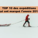 Les 10 expéditions qui ont marqué l'année 2018