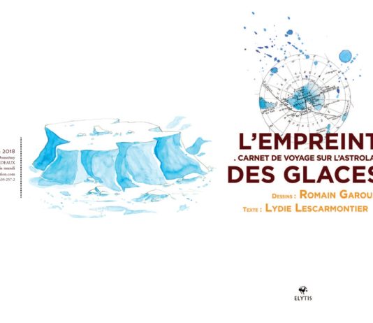 L’empreinte des glaces, un carnet de voyage sur l’astrolabe
