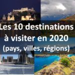 Les Top 10 des destinations (villes, pays, régions) qu’il faut visiter absolument en 2020 selon le Lonely Planet